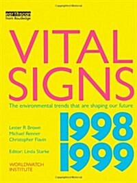 Vital Signs 1998-1999 : The Environmental Trends That are Shaping Our Future (Paperback)