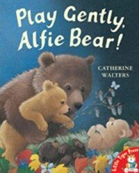 Play Gently, Alfie Bear! (Paperback)