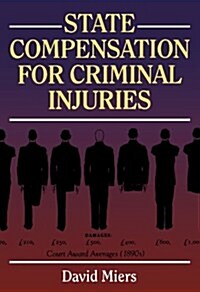 State Compensation for Criminal Injuries (Paperback)