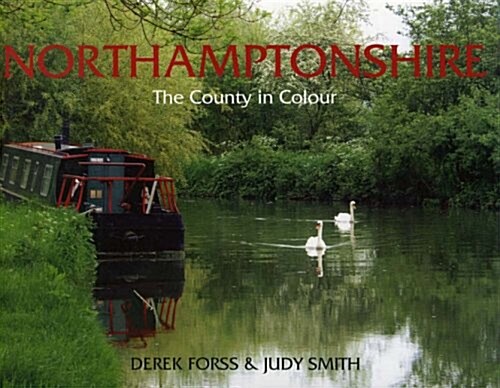 Northamptonshire : A County in Colour (Hardcover)