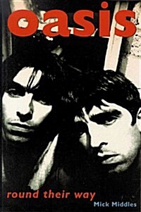 Oasis : Round Their Way (Paperback)