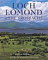 Loch Lomond and the Trossachs : Including Rob Roy Country (Paperback)