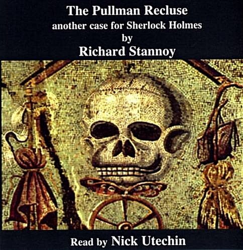 The Pullman Recluse : Another Case for Sherlock Holmes (CD-Audio)