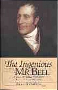 The Ingenious Mr.Bell : A Life of Henry Bell (1767-1830) Pioneer of Steam Navigation (Paperback, 2 Rev ed)