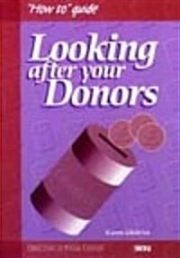 Looking After Your Donors (Paperback)