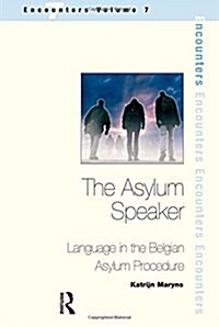 The Asylum Speaker : Language in the Belgian Asylum Procedure (Paperback)