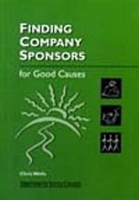 Finding Company Sponsors for Good Causes (Paperback)