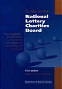 Guide to the National Lottery Charities Board : An Independent Review of the NLCB, with Full Listing and Analysis of Its Awards (Paperback)