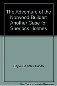 The Adventure of the Norwood Builder : Another Case for Sherlock Holmes (CD-Audio)