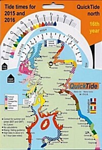 QuickTide North 2015/2016 : Tide Times for 2015 and 2016: 16th Year (Sheet Map, folded)