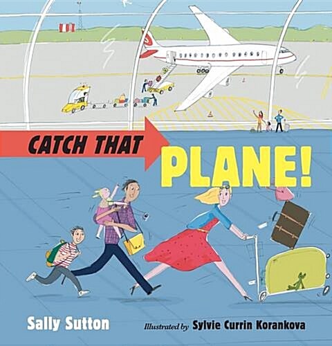 Catch That Plane! (Hardcover)