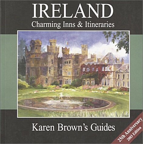 Karen Browns Ireland : Charming Inns and Itineraries (Paperback, Rev ed)