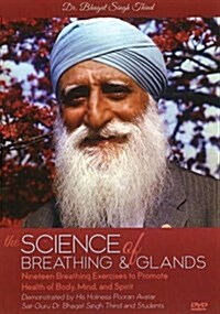 Science of Breathing & Glands : Nineteen Breathing Exercises to Promote Health of Body, Mind and Spirit (DVD)