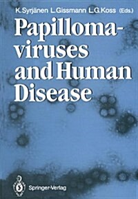 Papillomaviruses and Human Disease (Hardcover)