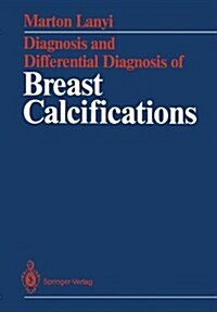 Diagnosis and Differential Diagnosis of Breast Calcifications (Hardcover)