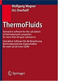 Thermofluids : Interactive Software for the Calculation of Thermodynamic Properties for More Than 60 Pure Substances - Interaktive Software Fur Die Be (CD-ROM)