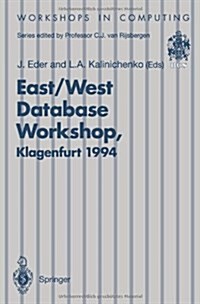 East/West Database Workshop: Proceedings of the Second International East/West Database Workshop, Klagenfurt, Austria, 25-28 September 1994 (Paperback, Edition.)