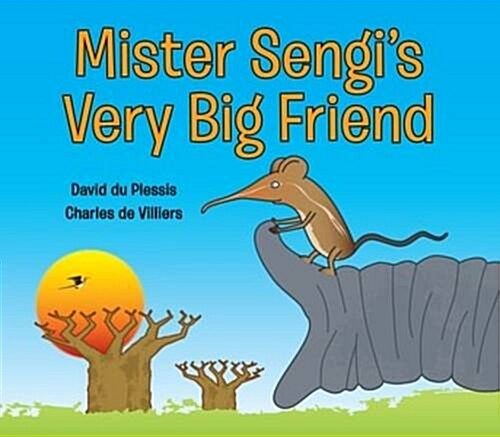 Mister Sengis Very Big Friend (Paperback)