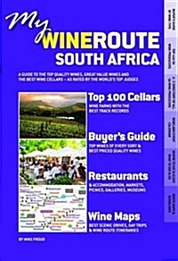 My Wineroute - Estates, Wines, Maps: South Africa : MS.A125 (Paperback)