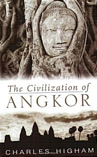 Civilization of Angkor (Paperback)