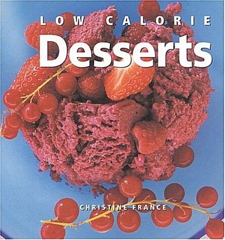 Low Calorie Desserts (Hardcover, New ed)