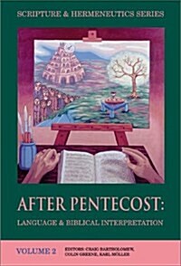 After Pentecost (Scripture & Hermeneutics Series) (Hardcover)