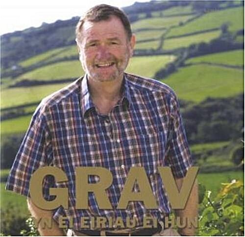 Grav Yn Ei Eiriau Ei Hun (Hardcover)