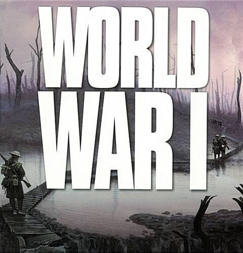 World War I : Wars That Changed the World (Paperback)