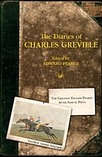 The Diaries of Charles Greville (Paperback)
