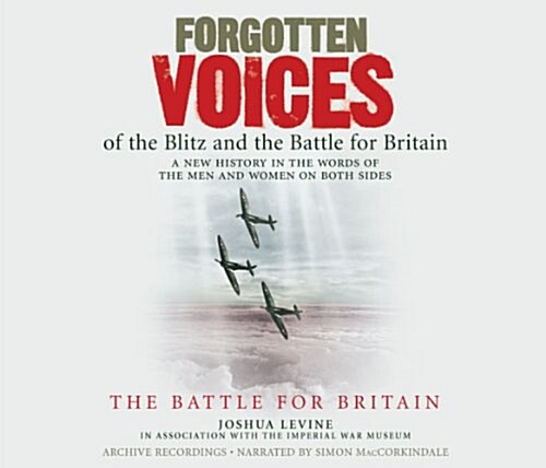 Forgotten Voices of the Blitz and the Battle For Britain (CD-Audio)