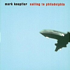 [수입] Mark Knopfler - Sailing To Philadelphia