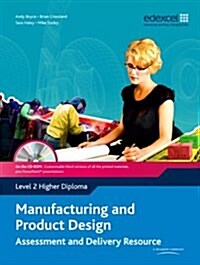 Manufacturing and Product Design Level 2 Higher Diploma Assessment and Delivery Resource (Package)