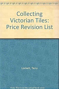 Collecting Victorian Tiles (Paperback)