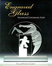 Engraved Glass : The Magical Art of Contemporary Artists (Hardcover)