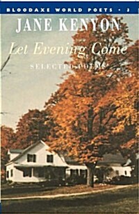 Let Evening Come (Paperback)