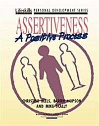 Assertiveness : A Positive Process (Paperback, Rev ed)