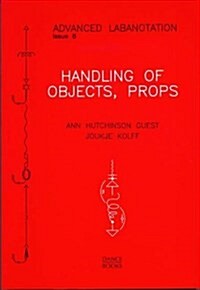 Handling of Objects, Props (Paperback)
