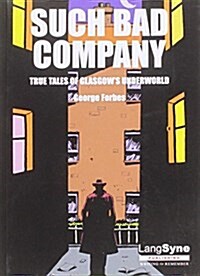 Bible John and Such Bad Company (Paperback)