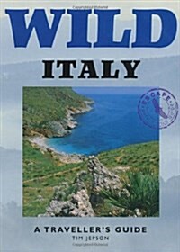 Wild Italy : A Travellers Guide (Paperback, 2 Revised edition)