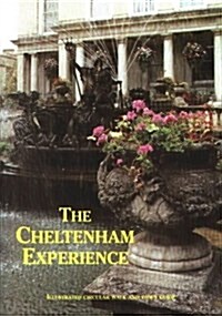 The Cheltenham Experience : Illustrated Circular Walk and Town Guide (Paperback)