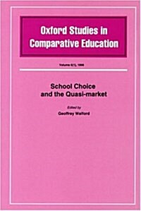 School Choice and the Quasi Market (Paperback)