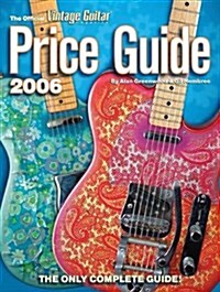 VINTAGE GUITAR MAGAZINE PRICE GUIDE 2006 (Paperback)