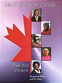 Black Women in Canada : Past & Present (Paperback)