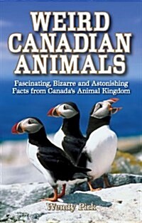 Weird Canadian Animals (Paperback)