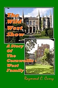 The Wild West Show : A Story of the Cornwallis-West Family (Hardcover)