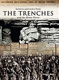 Letters and News from the Trenches and the Home Front (Hardcover, New ed)