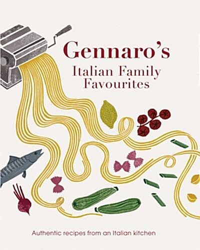 Gennaros Italian Family Favourites : Authentic recipes from an Italian kitchen (Paperback)