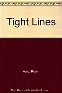 Tight Lines (Paperback)