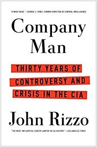 A Company Man : Thirty Years of Controversy and Crisis in the CIA (Paperback)