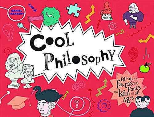 Cool Philosophy : Filled with facts for kids of all ages (Hardcover)